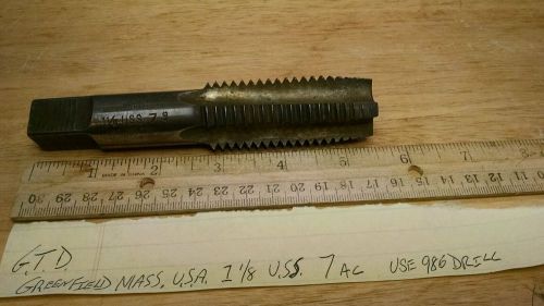 Vintage pipe tap  g.t.d. greenfield mass, u.s.a. 1 1/8 u.s.s. 7 ac 986 drill for sale