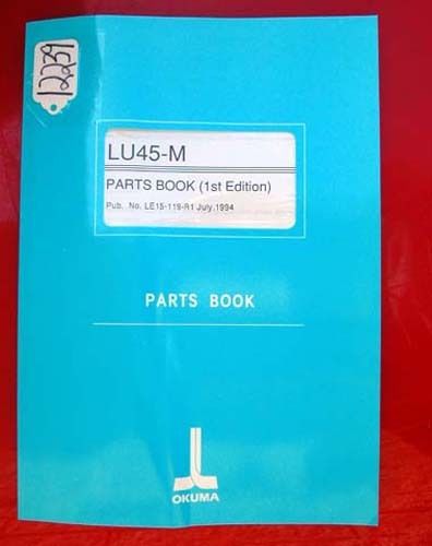Okuma LU45-M Parts Book: Publication Number LE15-119-R1 (Inv. 12239)