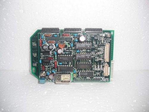 INTERFACE BOARD PD-3 2546650-130 REV F with LOGIC BOARD PD-2 ASSY 2546650-0120 R