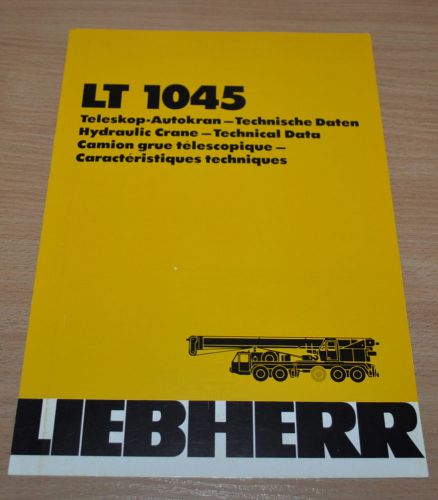 Liebherr LT 1045 Hydraulic Crane Technical Data Brochure Prospekt