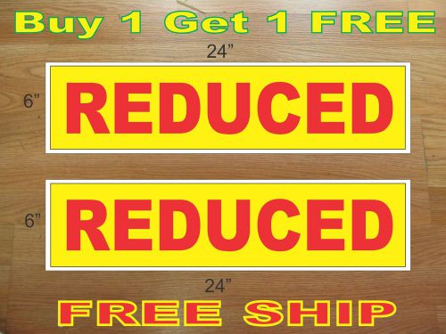 REDUCED Yellow &amp; Red 6&#034;x24&#034; REAL ESTATE RIDER SIGNS Buy 1 Get 1 FREE