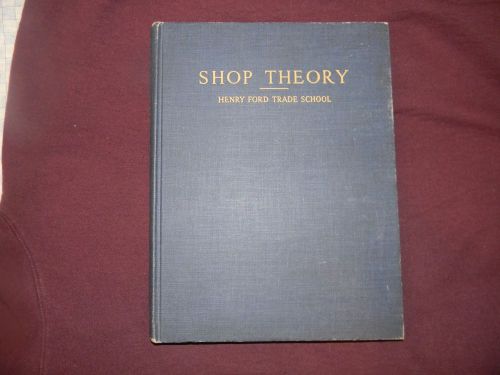 1943 Shop Theory Henry Ford Trade School Tools Machinists Automobile