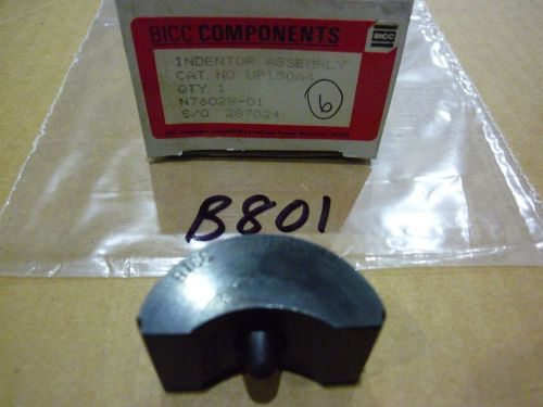 Bicc Components Indentor Assembly, Cat. No. UP150A4 (NOS)