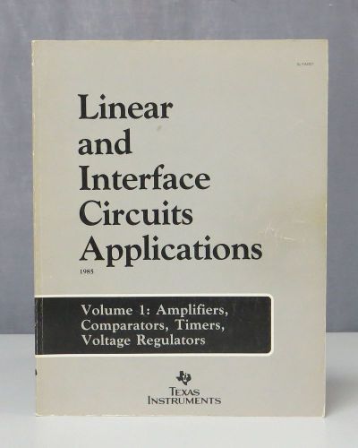 Linear &amp; Interface Circuits Applications, Volume 1
