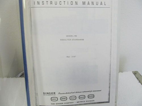Singer Model RS Resolver Standards Instruction Manual w/schematic