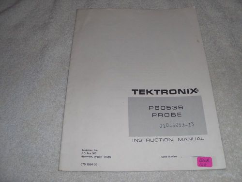 TEK-TEKTRONIX INSTRUCTION MANUAL PROBE P-6053B