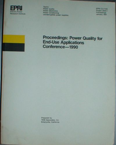 EPRI - Proceeding: Power Quality for End-Use Applications Conference - 1990