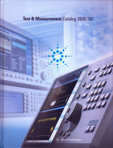 Agilent Technologies 2008-2009 Test and Measurement Catalog, Hardback