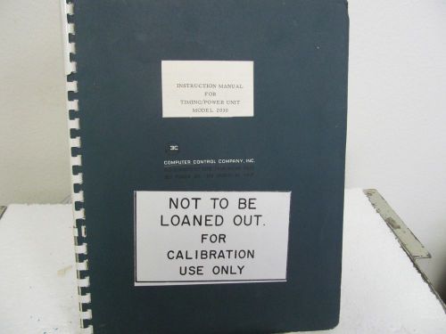 Computer Control Co. 2030 Timing/Power Unit Instruction Manual w/schematic