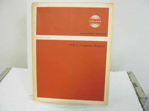 Collins Radio 313L-1 Frequency Register Instruction Manual w/ Schematics