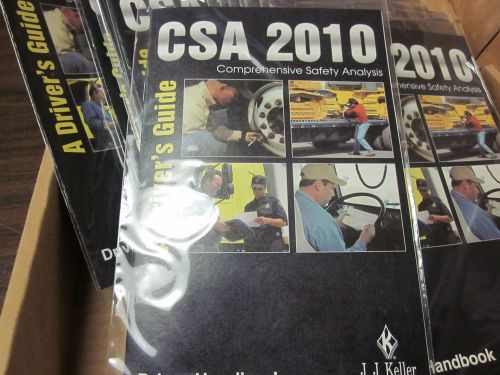 LOT OF ~ 24 ~ CSA 2010 COMPREHENSIVE SAFETY ANALYSIS DRIVER HANDBOOK JJ KELLER