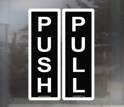 Small laminated push pull door stickers - entrance decals window sticker decal for sale