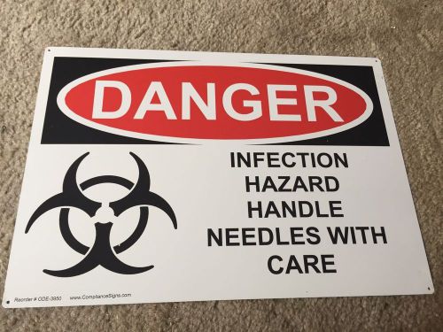 DANGER Infection Hazard Handle Needles with care aluminum metal sign OSH 14&#034;x20&#034;