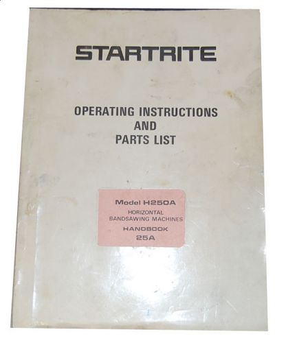 Startrite H250A, Operaitons and Parts Lists manual