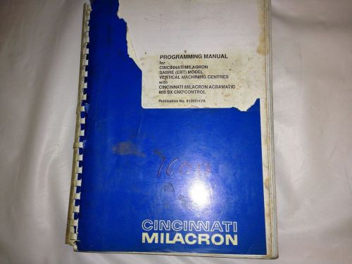 Cincinnati Milacron Programming Manual Sabre (ERT) Vertical Machining Centres