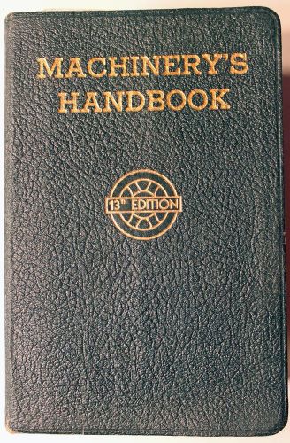 Machinery&#039;s Handbook 13th Edition Fourth Printing 1948 Industrial Reference Book