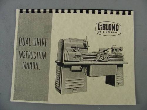 LeBlond Dual Drive Lathe Instruction Manual