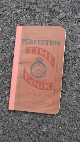 Perfection weekly time booklet miners 7&#034;x 4&#034; payroll vintage old age rates for sale