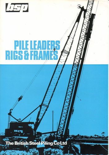 Equipment Brochure - British Steel Piling - Pile Leaders Rigs - c1970&#039;s (E1709)