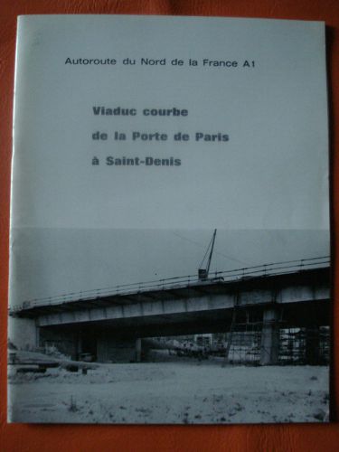 1966 French engeneering construction of the Courbe viaduct on the A1 booklet