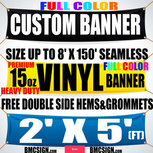 2&#039;x5&#039; Full Color fully Custom 15OZ Vinyl Banner (Free HEMS&amp;GROMMET)