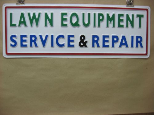 LAWN EQUIPMENT SERVICE &amp; REPAIR, 3D Embossed Plastic Sign 7x21, Shop Fix it