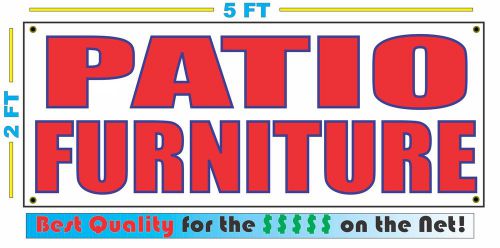 PATIO FURNITURE Banner Sign NEW Larger Size Best Quality for The $$$