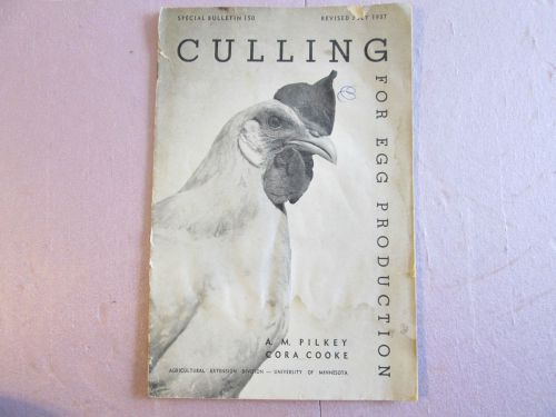 6&#034; Culling Chickens for Egg production &#034;  July 1937 special bulletin #50 booklet