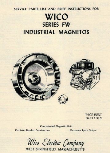 Wico Magneto FW Instruction Book Hit Miss gas engine motor book points coil