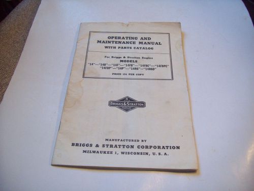 VINTAGE BRIGGS &amp;STRATTON Operating and Parts Manual Models 14-14B-14F and others