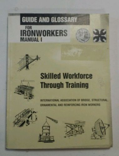 1973 Guide and Glossary for Ironworkers Manual 1