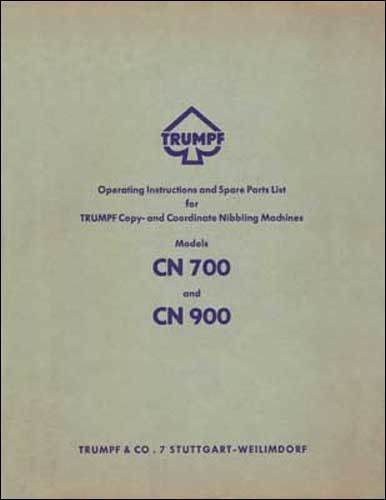 Trumpf CN700 and  CN900 Nibbler Operator&#039;s &amp; Parts Manual