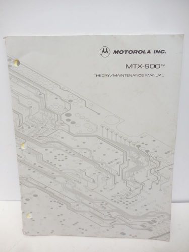 Motorola MTX-900 Theory Maintenance Manual 68P81054C40-O