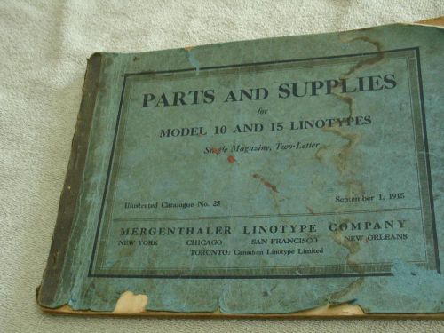 Parts and supplies for 10 &amp; 15 Linotype