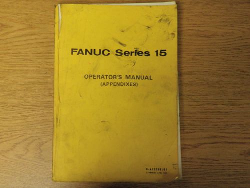 Fanuc series 15 operators manual b-61220e/01 15-ta 15-tf 15-tta 15-ttf 15-ma for sale