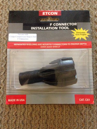 NEW ETCON CX1 COAX QUAD SHIELD F CONNECTOR INSTALLATION TOOL