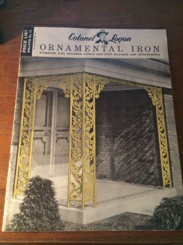 Colonel Logan Ornamental Iron Catalog Price List Bulletin No. 12 (1962)