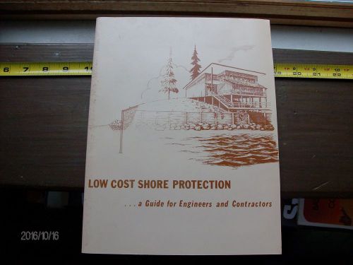 VINTAGE 1981 CORPS ENG LOW COST SHORE PROTECTION MANUAL ILLUS 173 PGS ENGINEERS