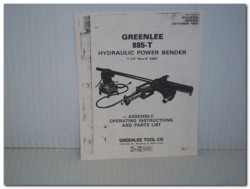 Greenlee 885-t 885t hydraulic power bender 1-1/4&#034; thru 4&#034; emt operating inst. for sale