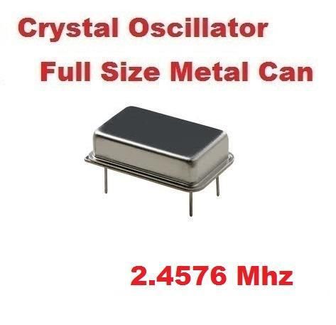 2.4576Mhz 2.4576 Mhz CRYSTAL OSCILLATOR FULL CAN ( Qty 10 ) *** NEW ***