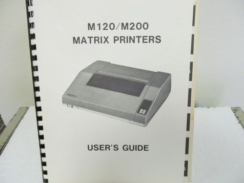 Data Products M120/M200 Matrix Printers User&#039;s Guide