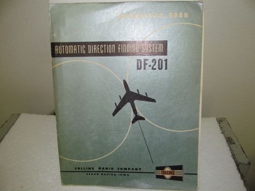 COLLINS MANUAL DF-201: Automatic Direction Finding System - Operating Manual