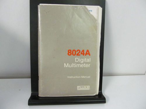 FLUKE MODEL 8024A Digital Multimeter Instruction Manual w/schematics