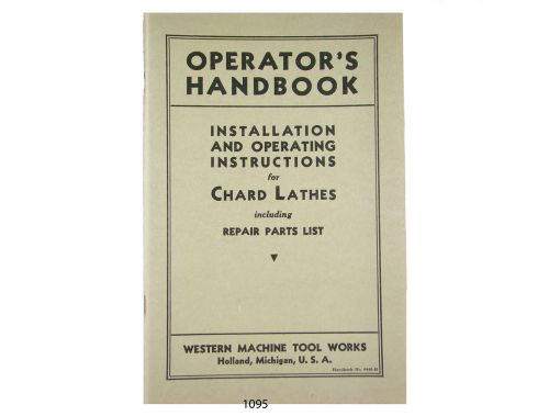 Western Chard Lathe Operators  Manual &amp; Parts List  *1095