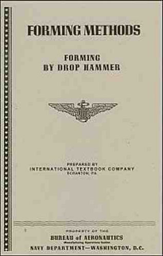 Forming sheet metal with a drop hammer- us navy ww2 reprint for sale