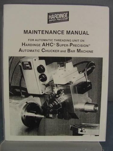 Hardinge AHC Automatic Threading Unit Maintenance Manual