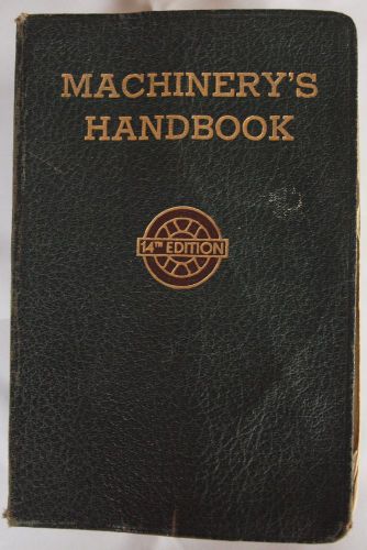 Machinery&#039;s Handbook 14th Edition 1949 Printing. Includes owners pickett 1200