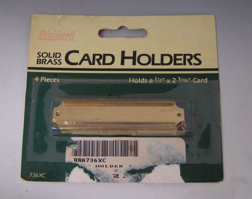 Brainerd Hardware Solid Brass Card Holders 736XC 4/pk for 1/2&#034; x 2 3/16&#034; card