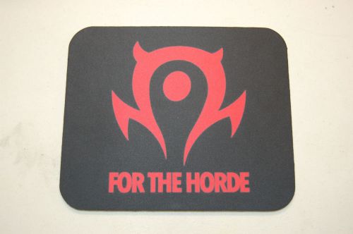 world of warcraft FOR THE HORDE Computer desk style Mouse Pad mousepad  matt NEW