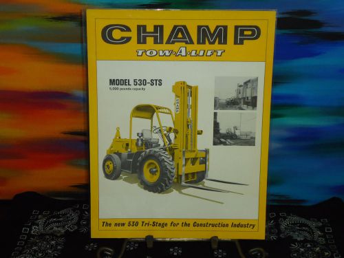 Champ - Tow-A-Lift - Model 530-STS -Fork Lift Advertisment Brochure Vintage 1972